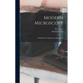 Modern Microscopy: A Handbook for Beginners and Students - Hardcover
