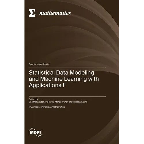 Statistical Data Modeling and Machine Learning with Applications II - Hardcover