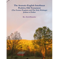 The Aramaic-English Interlinear Peshitta Old Testament (The Former Prophets and The Holy Writings) Joshua to Esther - Paperback