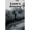 Luom's Journey: A Path of Past to Present View - Paperback