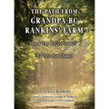 The Path From Grandpa BC Rankins' Farm: How Far We've Come! We Are Not Done! - Hardcover