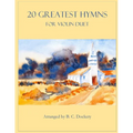 20 Greatest Hymns for Violin Duet - Paperback