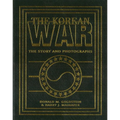 The Korean War: The Story and Photographs - Paperback