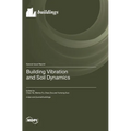 Building Vibration and Soil Dynamics - Hardcover