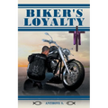 Biker's Loyalty - Paperback