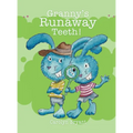 Granny's Runaway Teeth! - Hardcover