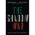 The Shadow War: Iran's Quest for Supremacy - Hardcover