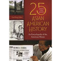 25 Events that Shaped Asian American History: An Encyclopedia of the American Mosaic - Hardcover