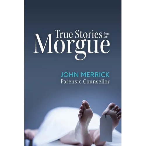 True Stories from the Morgue - Paperback