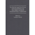 The Social and Political Implications of the 1984 Jesse Jackson Presidential Campaign - Hardcover