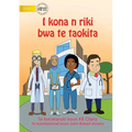 I Can Be A Doctor - I kona n riki bwa te taokita (Te Kiribati) - Paperback