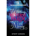 Writing Reverse Harem for Fun and Money - Paperback