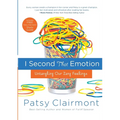 The I Second That Emotion: Untangling Our Zany Feelings - Paperback
