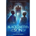 Mageborn: The Blacksmith's Son: Mordecai's journey to master magic draws him into an ancient battle for the future of humanity. - Paperback
