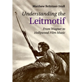 Understanding the Leitmotif - Paperback
