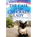 The Case Of The Cat Crazy Lady - Paperback