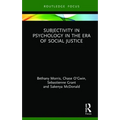 Subjectivity in Psychology in the Era of Social Justice - Hardcover
