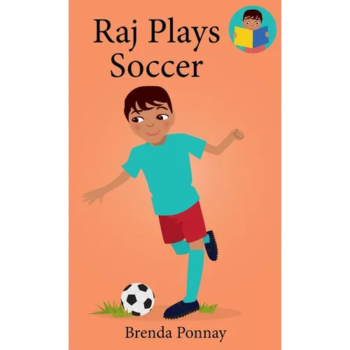 Raj Plays Soccer - Hardcover