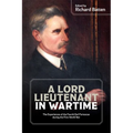 A Lord Lieutenant in Wartime: The Experiences of the Fourth Earl Fortescue During the First World War - Paperback