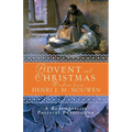 Advent and Christmas Wisdom from Henri J. M. Nouwen: Daily Scripture and Prayers Together with Nouwen's Own Words - Paperback