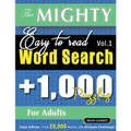The Mighty Easy to Read Word Search - 1,000 Puzzles for Adults - Delta Classics - Giant Edition - Find 20,000 Words, the Ultimate Challenge! - Paperback