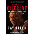 From the Outside: My Journey Through Life and the Game I Love - Paperback