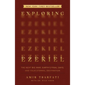 Exploring Ezekiel: The Next Big War, Earth's Final Days, and Your Eternal Destination - Paperback
