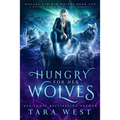 Hungry for Her Wolves: A Reverse Harem Paranormal Romance - Paperback