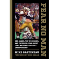 Fear No Man: Don James, the '91 Huskies, and the Seven-Year Quest for a National Football Championship - Paperback