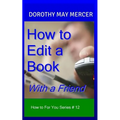 How to Edit a Book: With a Friend - Paperback