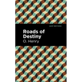 Roads of Destiny - Paperback
