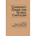 Commodity Chains and Global Capitalism - Paperback