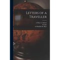 Letters of a Traveller - Paperback
