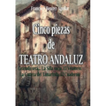 Cinco piezas de teatro andaluz - Paperback