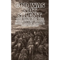 God Was Not Silent: The Case for the Forgotten Books - Paperback