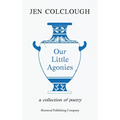 Our Little Agonies - Paperback
