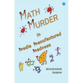 Math Murder in Media Manufactured Madness - Paperback