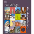 Buildings That Changed History - Hardcover