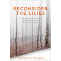 Reconsider the Lilies: Challenging Christian Environmentalism's Colonial Legacy - Paperback
