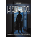 Just Behind the Door: Communicating with Our Loved Ones Who Have Passed on - Paperback