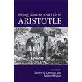 Being, Nature, and Life in Aristotle - Paperback
