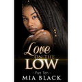 Love On The Low 10 - Paperback