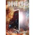 What Am I? A Study in Non-Volitional Living - Paperback