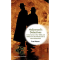 Hollywood's Detectives: Crime Series in the 1930s and 1940s from the Whodunnit to Hard-Boiled Noir - Hardcover