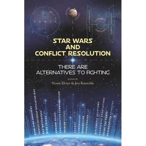 Star Wars and Conflict Resolution: There Are Alternatives To Fighting - Paperback