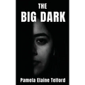 The Big Dark: A Memoir of Survival, Silence, and Finally, a Voice - Hardcover