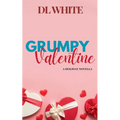 Grumpy Valentine- A Holiday Novella - Paperback