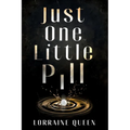 Just One Little Pill - Paperback
