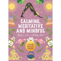 Calming, Meditative and Mindful Sticker, Color & Activity Book: Over 500 Beautiful Stickers - Hardcover