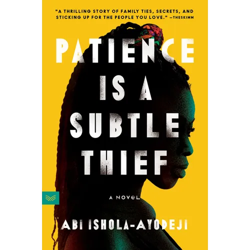 Patience Is a Subtle Thief - Paperback
